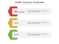Health insurance employees ppt powerpoint presentation images cpb