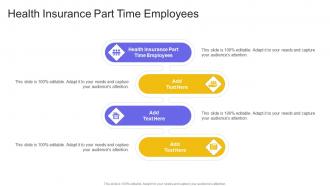 Health Insurance Part Time Employees In Powerpoint And Google Slides Cpb