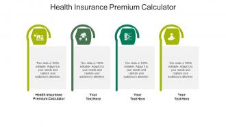 Health insurance premium calculator ppt powerpoint presentation infographics cpb