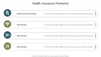 Health Insurance Premiums In Powerpoint And Google Slides Cpb