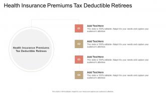 Health Insurance Premiums Tax Deductible Retirees In Powerpoint And Google Slides Cpb
