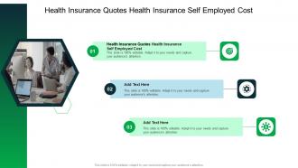 Health Insurance Quotes Health Insurance Self Employed Cost In Powerpoint And Google Slides Cpb