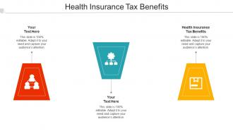 Health Insurance Tax Benefits Ppt Powerpoint Presentation Professional Rules Cpb