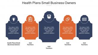 Health Plans Small Business Owners Ppt Powerpoint Presentation Outline Format Cpb