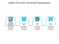 Health promotion nonprofit organizations ppt powerpoint presentation gallery graphics design cpb