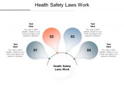 Health safety laws work ppt powerpoint presentation slides design ideas cpb