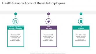 Health Savings Account Benefits Employees In Powerpoint And Google Slides Cpb