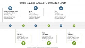Health Savings Account Contribution Limits In Powerpoint And Google Slides Cpb