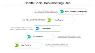 Health social bookmarking sites ppt powerpoint presentation outline templates cpb