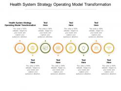 Health system strategy operating model transformation ppt powerpoint presentation infographic template slide cpb