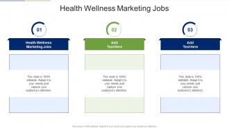 Health Wellness Marketing Jobs In Powerpoint And Google Slides Cpb