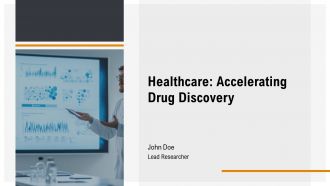 Healthcare Accelerating Drug Discovery PPT PowerPoint AT