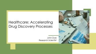 Healthcare Accelerating Drug Discovery Processes PPT Designs AT