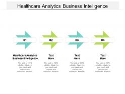 Healthcare analytics business intelligence ppt powerpoint presentation portfolio display cpb