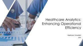 Healthcare Analytics Enhancing Operational Efficiency PPT Information AT