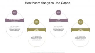 Healthcare Analytics Use Cases In Powerpoint And Google Slides Cpb