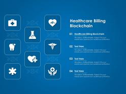 Healthcare billing blockchain ppt powerpoint presentation styles example introduction
