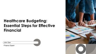 Healthcare Budgeting Essential Steps For Effective Financial PPT Guidelines AT