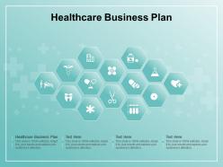 Healthcare business plan ppt powerpoint presentation styles elements