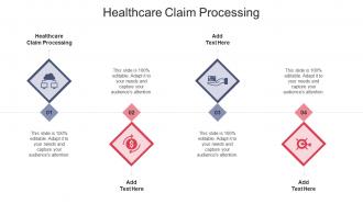 Healthcare Claim Processing In Powerpoint And Google Slides Cpb