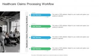 Healthcare Claims Processing Workflow In Powerpoint And Google Slides Cpb