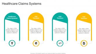 Healthcare Claims Systems In Powerpoint And Google Slides Cpb