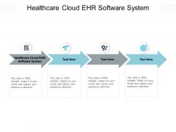 Healthcare cloud ehr software system ppt powerpoint presentation infographic template introduction cpb