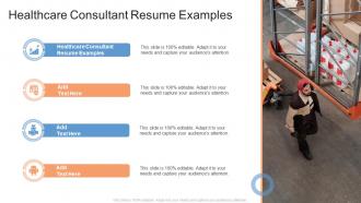 Healthcare Consultant Resume Examples In Powerpoint And Google Slides Cpb