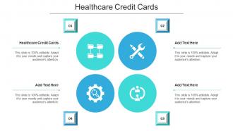 Healthcare Credit Cards Ppt Powerpoint Presentation Outline Tips Cpb