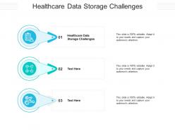Healthcare data storage challenges ppt powerpoint presentation portfolio background image cpb