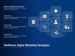Healthcare digital marketing strategies ppt powerpoint presentation show outfit