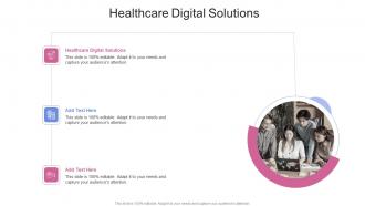 Healthcare Digital Solutions In Powerpoint And Google Slides Cpb