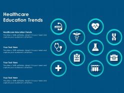 Healthcare education trends ppt powerpoint presentation pictures gridlines