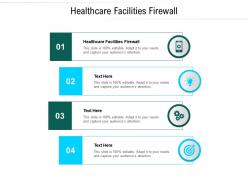 Healthcare facilities firewall ppt powerpoint presentation slides example cpb