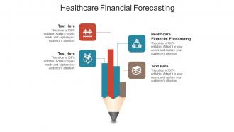 Healthcare financial forecasting ppt powerpoint presentation layouts format cpb