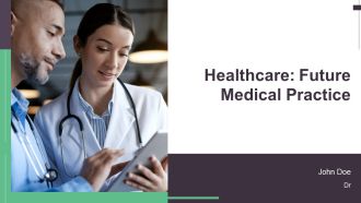 Healthcare Future Medical Practice PPT PowerPoint AT
