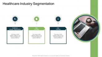 Healthcare Industry Segmentation In Powerpoint And Google Slides Cpb