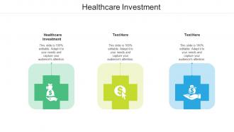 Healthcare investment ppt powerpoint presentation infographic template skills cpb