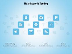 Healthcare it testing ppt powerpoint presentation layouts portfolio