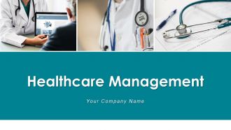 Healthcare management powerpoint presentation slides