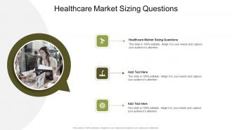 Healthcare Market Sizing Questions In Powerpoint And Google Slides Cpb