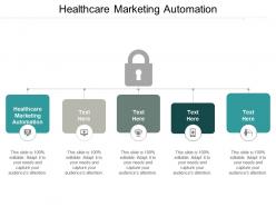 Healthcare marketing automation ppt powerpoint presentation pictures demonstration cpb