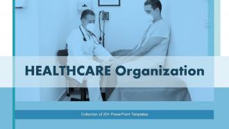 Healthcare Organization Powerpoint Ppt Template Bundles