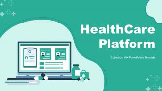 Healthcare Platform Powerpoint Ppt Template Bundles
