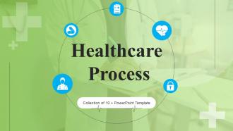 Healthcare Process Powerpoint Ppt Template Bundles
