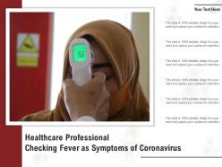 Healthcare professional checking fever as symptoms of coronavirus