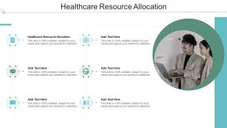 Healthcare Resource Allocation In Powerpoint And Google Slides Cpb