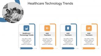 Healthcare Technology Trends In Powerpoint And Google Slides Cpb