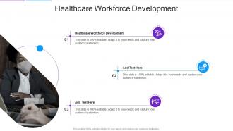 Healthcare Workforce Development In Powerpoint And Google Slides Cpb