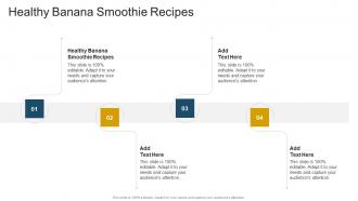 Healthy Banana Smoothie Recipes In Powerpoint And Google Slides Cpb